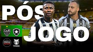 🚨 PÓS-JOGO: ATLÉTICO-MG 1 x 1 BOTAFOGO| 15ª RODADA DO BRASILEIRÃO!