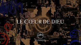 Le cœur de Dieu Music Video