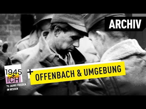 Offenbach und Umgebung | 1945 und ich | Archivmaterial