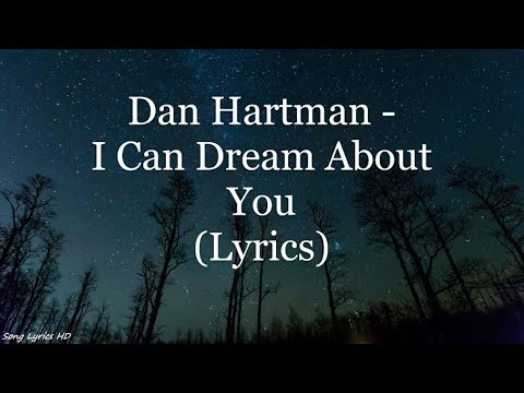 Dan Hartman - I Can Dream About You (Lyrics HD)