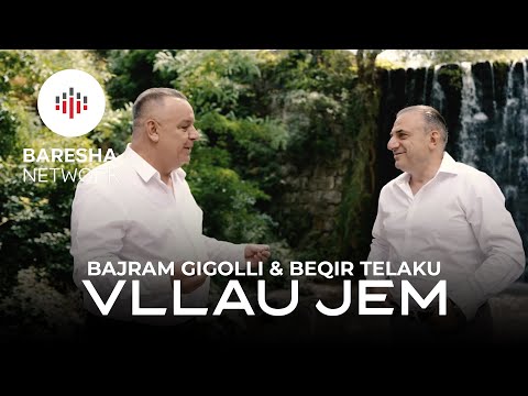 Bajram Gigolli ft. Beqir Telaku - VLLAU JEM (Official Music Video)