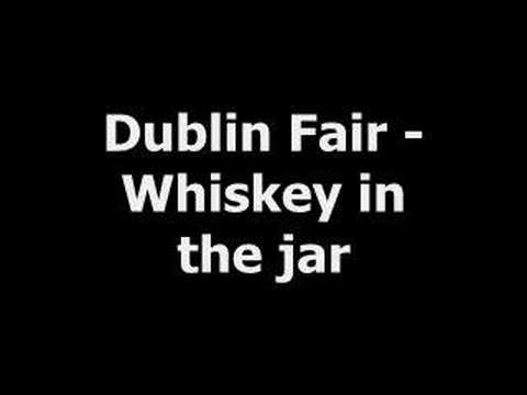 Dublin Fair - Whiskey in the jar