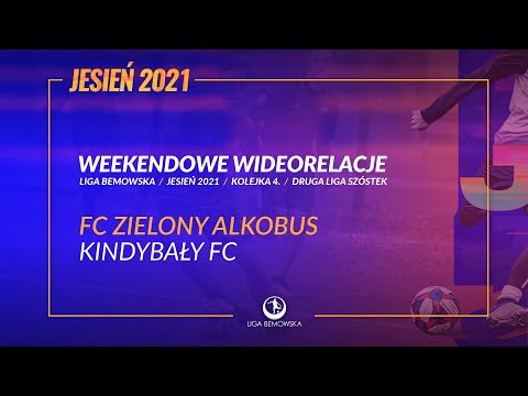 LIGA BEMOWSKA / JESIEŃ 2021 / FC ZIELONY ALKOBUS - KINDYBAŁY FC