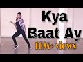 Kya Baat Ay (Danspire Choreography)