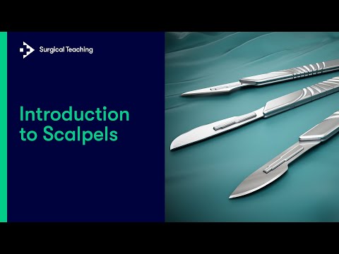 Introduction to Scalpels | What You Need to know to Safely Use this Essential Instrument