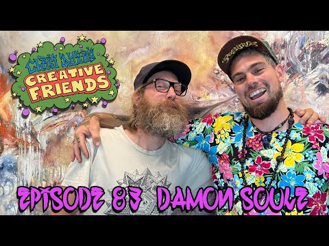 Creative Friends Podcast # 83 - Damon Soule  (Psychedelic Artist)