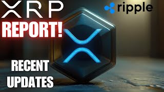 XRP Report 2024 🚨 Ripple XRP Recent News & Updates 📢 Crypto Regs 💲 WATCH ALL