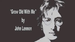 "Grow Old With Me" by John Lennon, text prelozeny do slovenciny