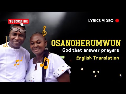 Osa no herumwun by Palmer Omoruyi - English Translation || By Jo