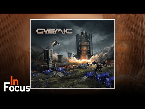 Cysmic - In Focus