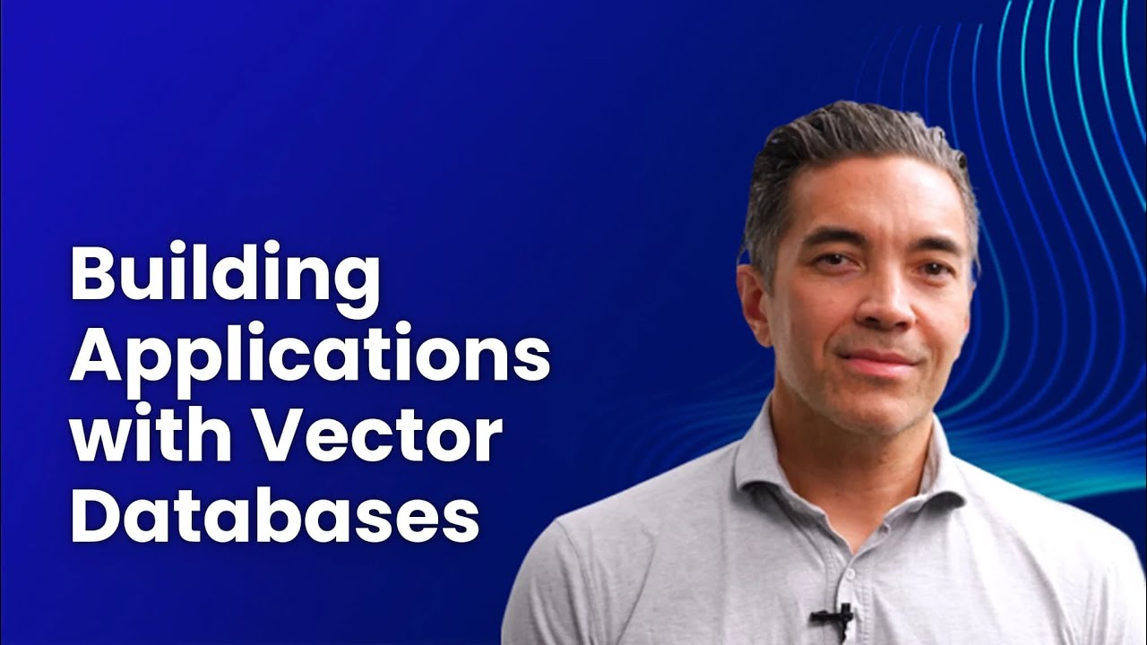 New course with Pinecone: Building Applications with Vector Databases