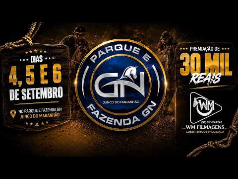 VAQUEJADA AO VIVO - 1° GRANDE VAQUEJADA PARQUE GN  |  JUNCO DO DO MARANHÃO- MA