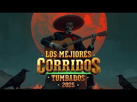 CORRIDOS TUMBADOS MIX 2026 | Natanael Cano, Peso Pluma, Fuerza Regida, Junior H Corridos Tumbados