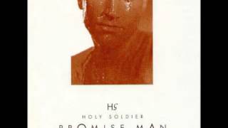 Holy Soldier:  Why Don&#39;t You Look Into Jesus