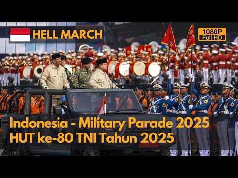 Hell March- Indonesia National Armed Force Day Military Parade 2025 - HUT ke-80 TNI Tahun 2025-1080P