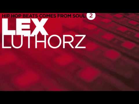 Lex Luthorz - Freshmakers 