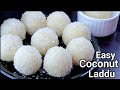 5 Min Yummy Coconut Laddu Recipe Coconut Ladoo Recipe Coconut Laddu Nariyal Laddu Easy Nariyal Ladoo