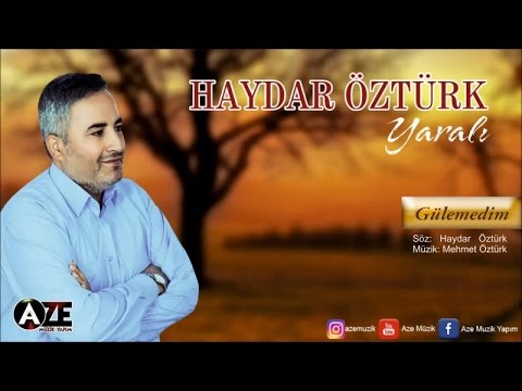 Haydar Öztürk - Gülemedim (2017 © Aze Müzik )
