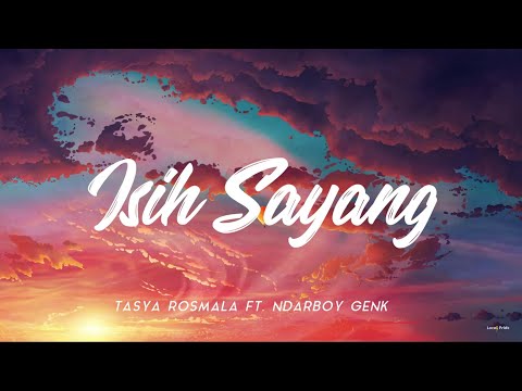 ISIH SAYANG - TASYA ROSMALA FT. NDARBOY GENK [UNOFFICIAL LIRIK]