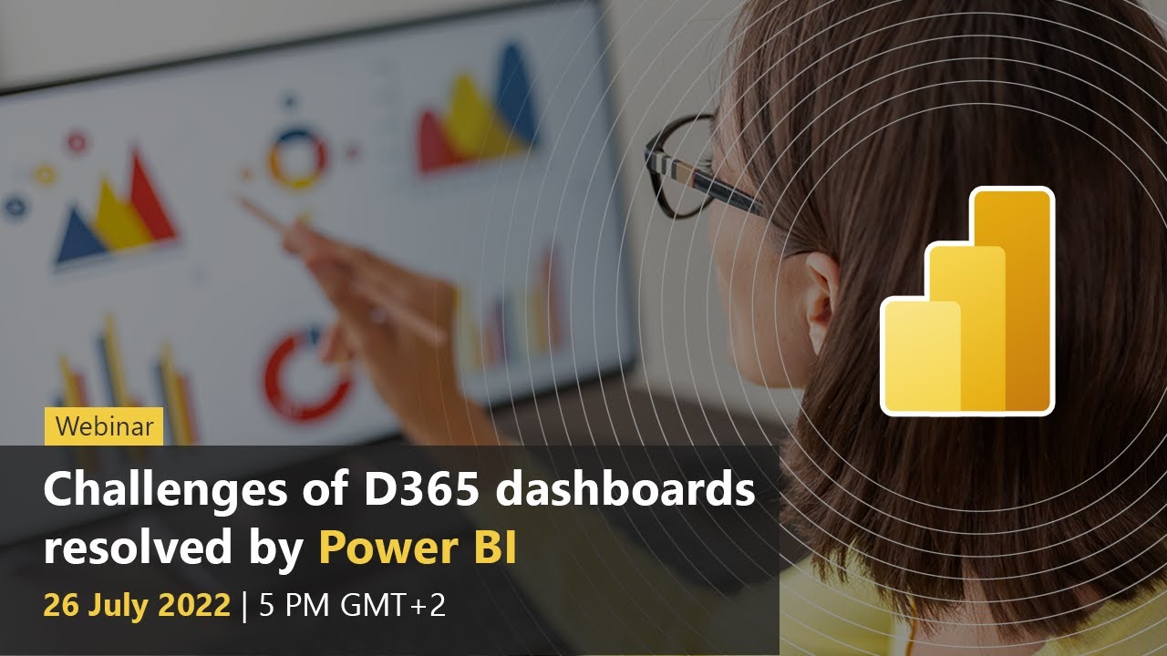 Challenges of Dynamics 365 dashboards resolved by Power BI