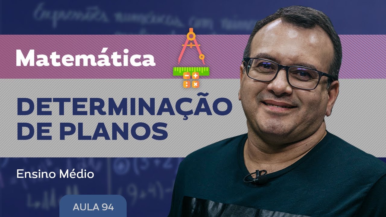 Determinação de planos - Matemática - Ensino Médio