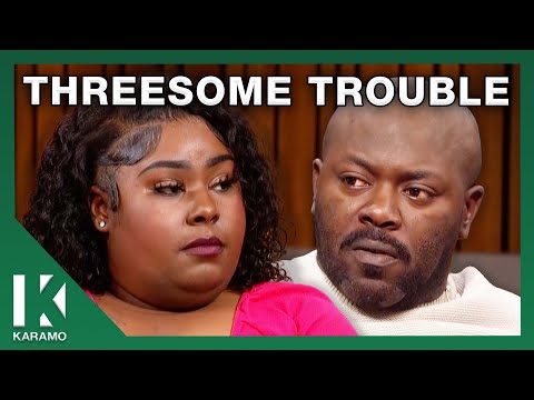 We Had a Threesome Then My Man Got My BFF Pregnant! | KARAMO