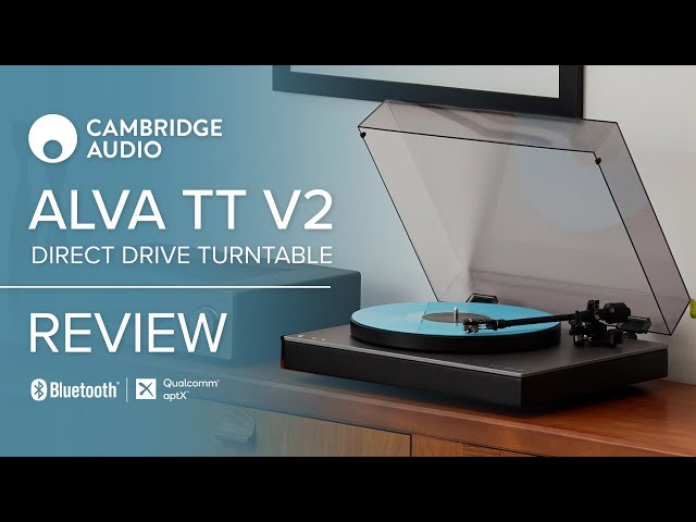Video of Cambridge Audio ALVA TT V2
