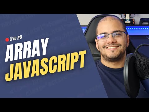 O que é Array no Javascript | Live #8