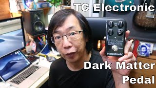 Video thumbnail for TC Electronic Dark Matter Distortion. A Review by Jon is just TOO LouD!!