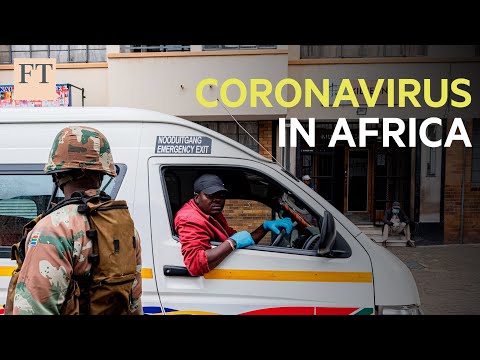 What coronavirus will mean for Africa | FT