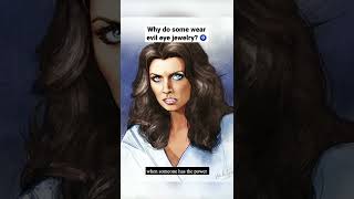 Why do some wear evil eye jewelry 🧿#evileye #jewelry #explainer #accessories  #myth #superstition