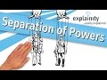 Separation of Powers explained (explainity® explainer video)