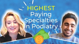 Highest Paid Podiatry Specialties