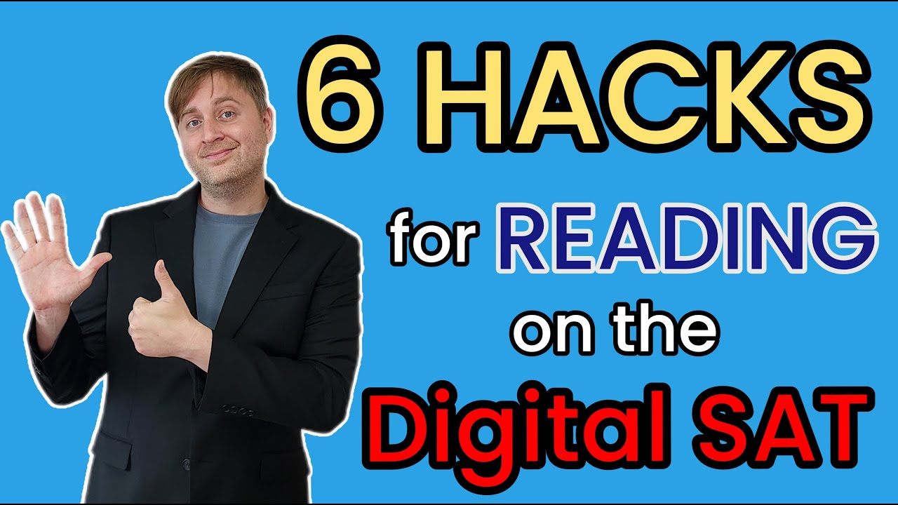 Digital SAT Reading: 6 Hacks to Boost YOUR SCORE