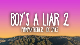 PinkPantheress & Ice Spice - Boy’s a liar Pt. 2