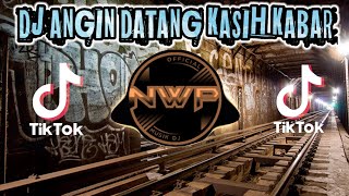 Download lagu DJ ANGIN DATANG KASIH KABAR - BALE PULANG REMIX TIK TOK FULL BASS mp3 Download lagu DJ ANGIN DATANG KASIH KABAR - BALE PULANG REMIX TIK TOK FULL BASS mp3
