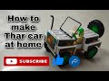 How To Make Mahindra Thar At Home Mahindra Thar Kaise Banate Hain Ghar Pe So Easy