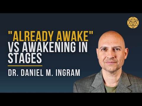 How to awaken in the paradox: Neo-Vedanta & progressive paths - Daniel Ingram