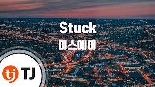 [TJ노래방] Stuck - 미스에이 (Stuck - Miss A) / TJ Karaoke