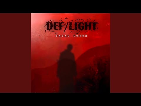 DEF⁄LIGHT - Fatal Touch