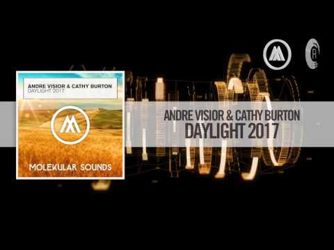 Andre Visior & Cathy Burton - Daylight 2017 [FULL] (Molekular / RazNitzanMusic)