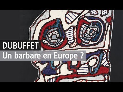 Jean Dubuffet, un barbare en Europe ? L'exposition qui ose. Vidéo YouTube