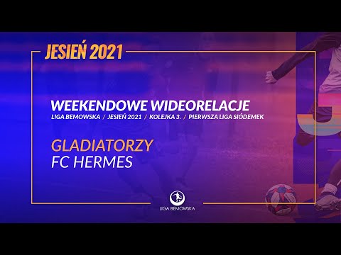 LIGA BEMOWSKA / JESIEŃ 2021 / GLADIATORZY - FC HEREMS