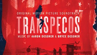 Aaron Dessner & Bryce Dessner - "Flores Hunter" (Transpecos OST)