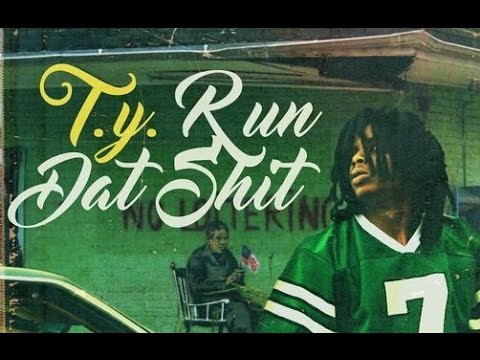 T.Y. (Feat. Young Juve) - Dresser (Run That Shit)
