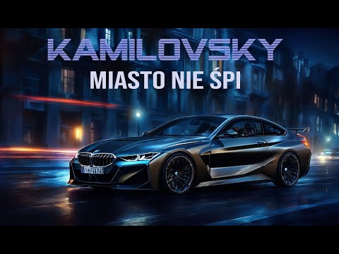 KAMILOVSKY - Miasto Nie Śpi