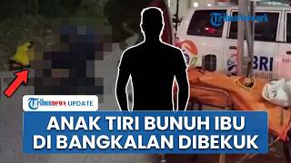 Sosok Pembunuh Wanita Bangkalan di Samping Boneka Berdarah Ternyata Anak Tiri, Pelaku Ditangkap