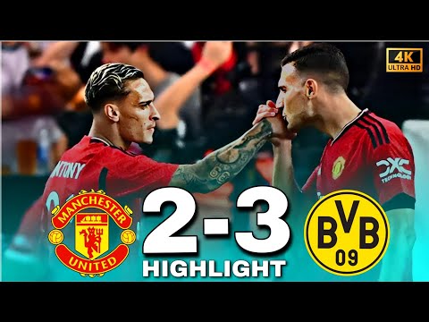 Manchester United vs Borussia 2-3 All Goals & Extended Highlights | International Friendly 2023