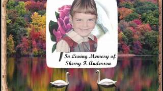 Sherry you were bigger than life