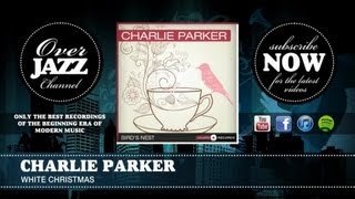 Charlie Parker - White Christmas (1948)